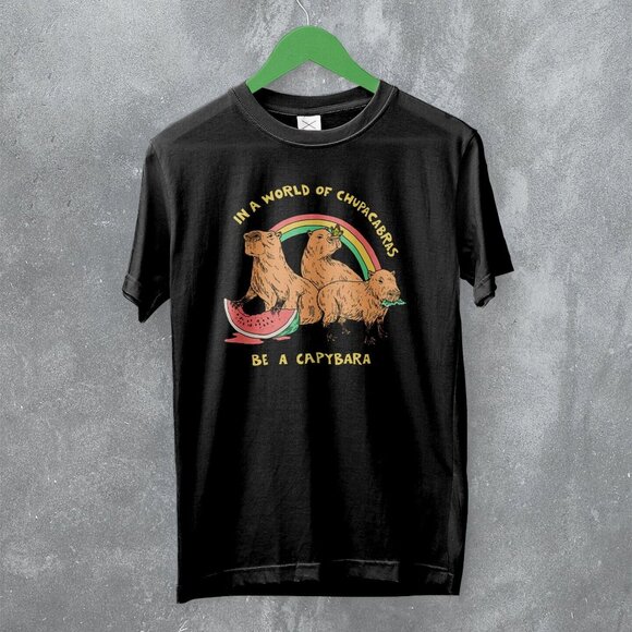 Capybara Be A Capybara In A World Of Chupacabras Funny Animal T-Shirt 166 - Picture 1 of 5